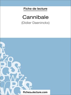cover image of Cannibale de Didier Daeninckx (Fiche de lecture)